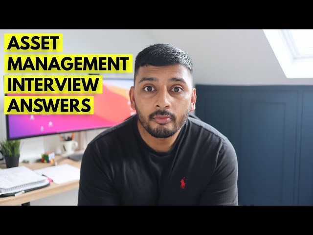 How to Answer "Why Do You Want to Work in Asset Management?" in Interviews