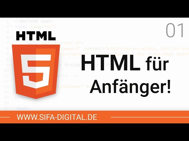 HTML Grundkurs: Das wirst du lernen! #01 (4K) | SIFA Digital