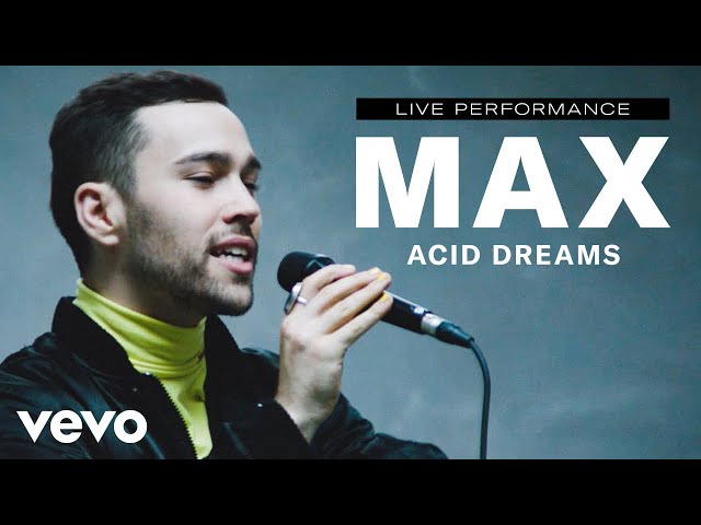 MAX - "Acid Dreams" Live Performance | Vevo