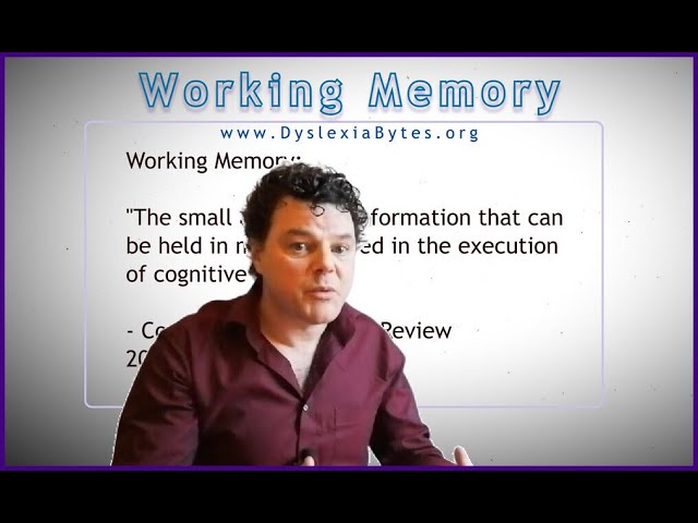 Dyslexia and Working Memory