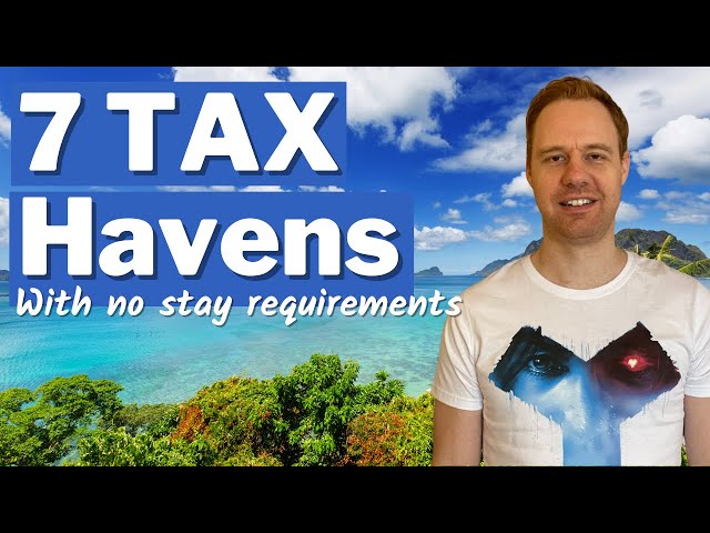7 Tax Havens with Short Stay Requirements