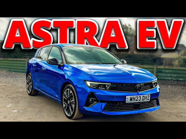 2024 Vauxhall Astra EV - It’s Electric