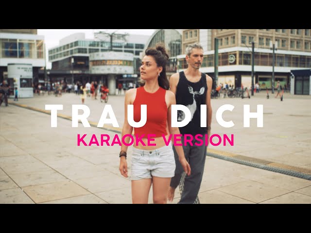 Berge - Trau Dich (Karaoke Version)