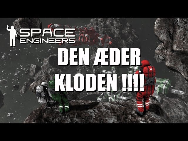 Space Engineers Easy survival EP 11 - DEN ÆDER KLODEN !!!