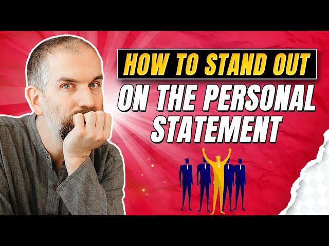 How to Stand Out on the Personal Statement