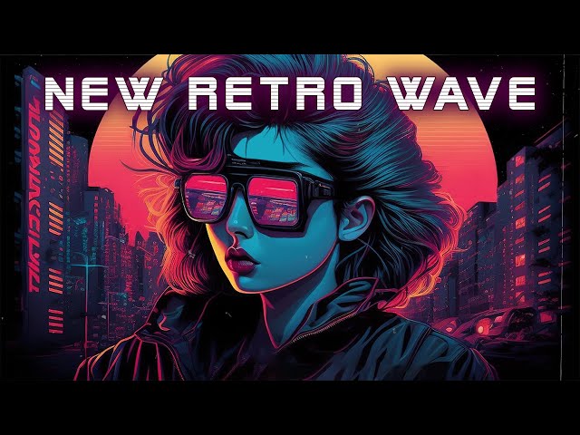 New Retro Wave 😎 Best of Synthwave And Retro Electro Music Mix 🎶 Relax your soul