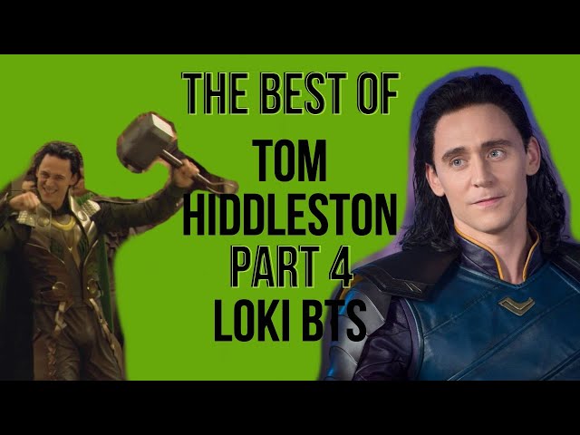 The Best of Tom Hiddleston aka Loki Laufeyson Part 4: All Behind The Scenes