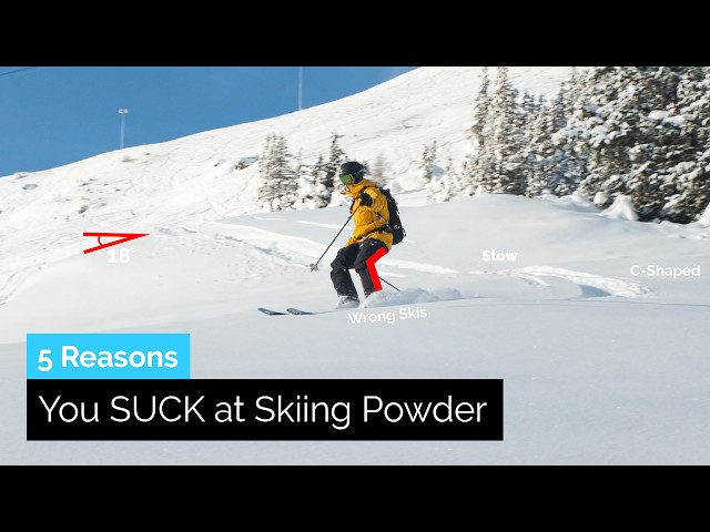5 Reasons You Suck at Skiing Powder | Lets Fix It!