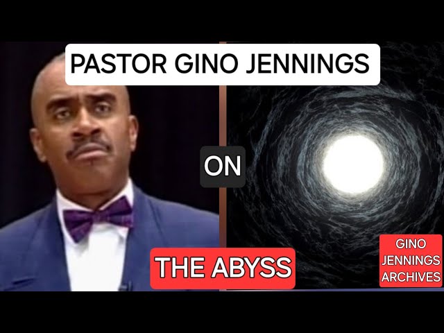 PASTOR GINO JENNINGS - "THE ABYSS" ,#ginojennings