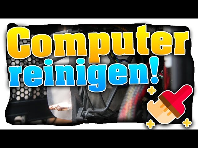 PC reinigen und von Staub befreien! Computer innen richtig reinigen! (Tutorial) (Deutsch)