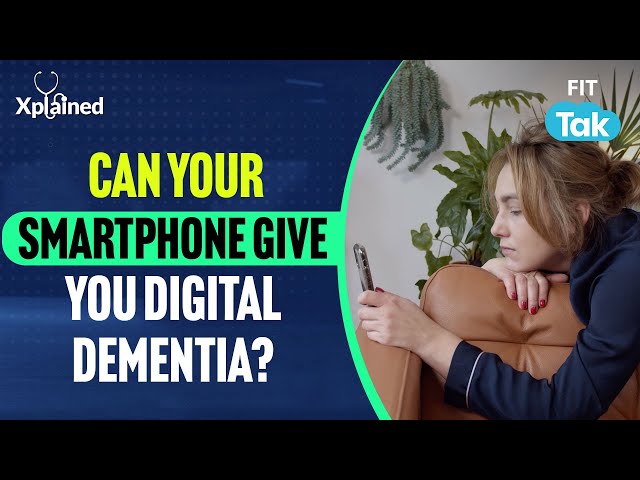 How Excessive Screen Time Can Give You Digital Dementia? | Xplained | Fit Tak