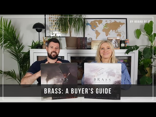 Brass Lancashire vs. Brass Birmingham: A Buyer's Guide