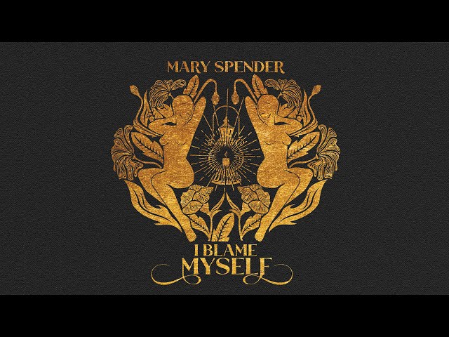 I Blame Myself (Official Audio) | Mary Spender