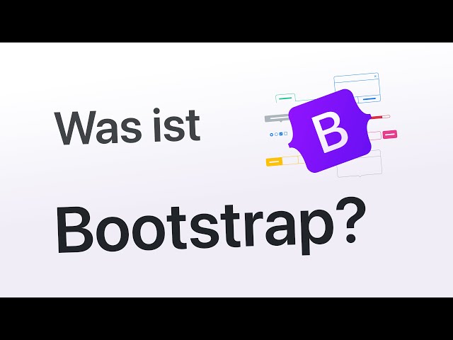 Was ist Bootstrap? Das Framework erklärt in 12 Minuten!