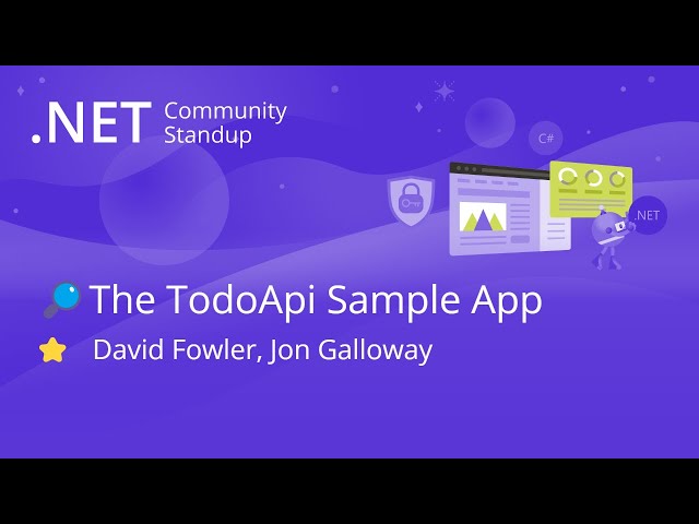 ASP.NET Community Standup - Taking a look at the TodoApi Sample App