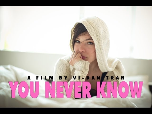 You Never Know - Short film