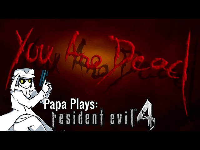 Fair Game :)  |  Papa plays: Resident Evil 4 - Episode Fun