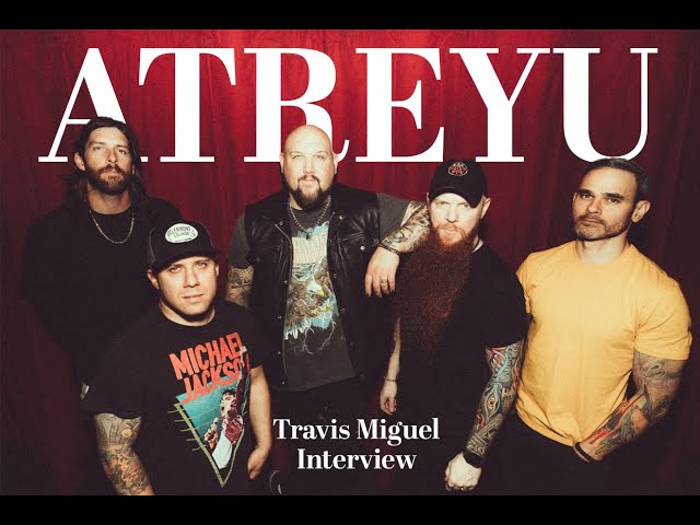 ATREYU - Travis Miguel interview January 26th 2024