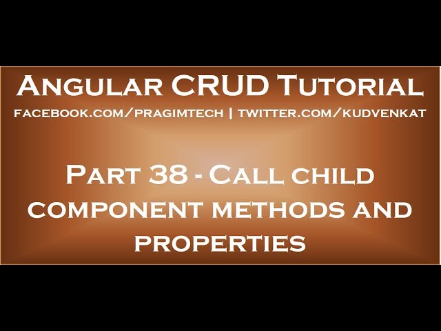 Call child component methods and properties using template reference variable