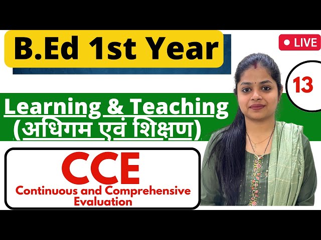 Continuous and Comprehensive Evaluation (CCE)  | Learning And Teaching | MDU/CRSU B.ed 1st Year