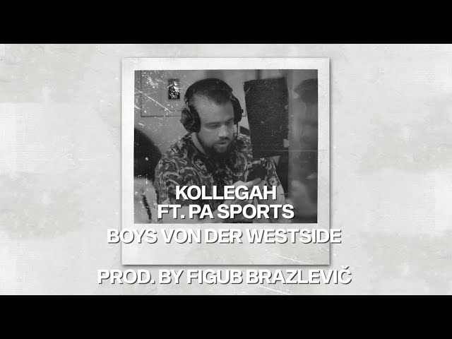 Kollegah - Boys von der Westside feat. PA Sports (Lyric Video)