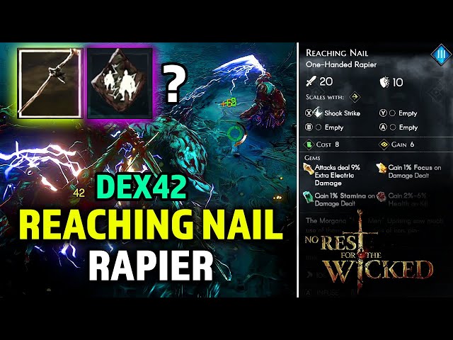 No Rest for The Wicked - 'Reaching Nail' Rapier (42 DEX) Blueprint Crafted & Tested