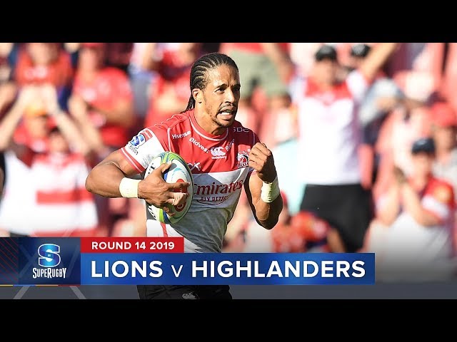 Lions v Highlanders | Super Rugby 2019 Rd 14 Highlights
