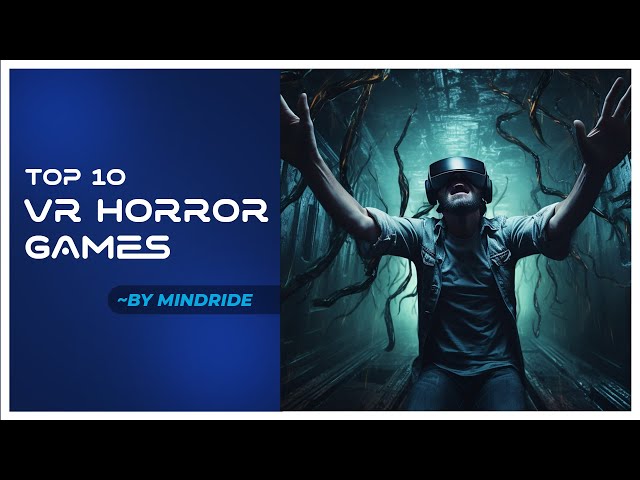 Top 10 horror VR Games in 2024 | Getting Spooked in Virtual Reality