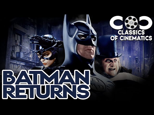 Batman Returns 1992 | Classics Of Cinematics