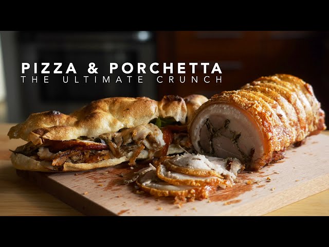 Pizza & Porchetta - The Ultimate Crunch