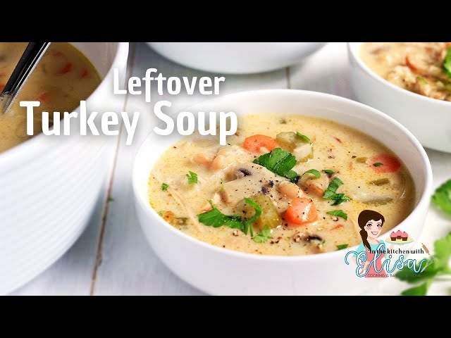 The Best Creamy Leftover Turkey Soup Recipe | Thanksgiving Leftovers
