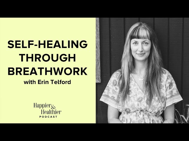 Self-Healing Through Breathwork With Erin Telford