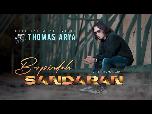 Berpindah Sandaran - Thomas arya - Video lirik un official