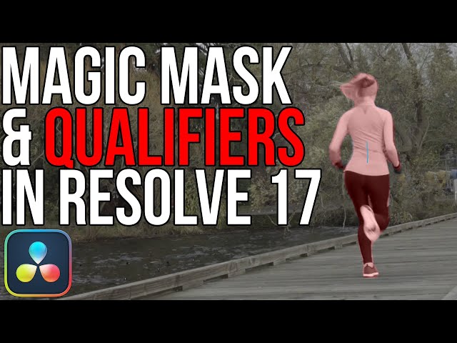 Using Magic Mask & Qualifiers in Resolve 17