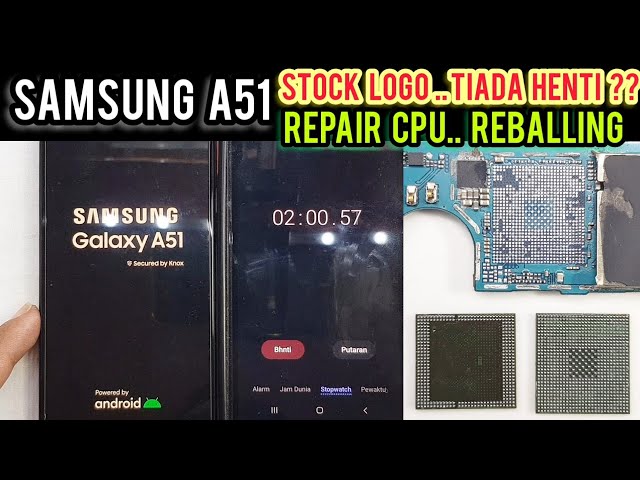 REPAIR CPU SAMSUNG A51 STUCK LOGO AUTO RESTART ‼
