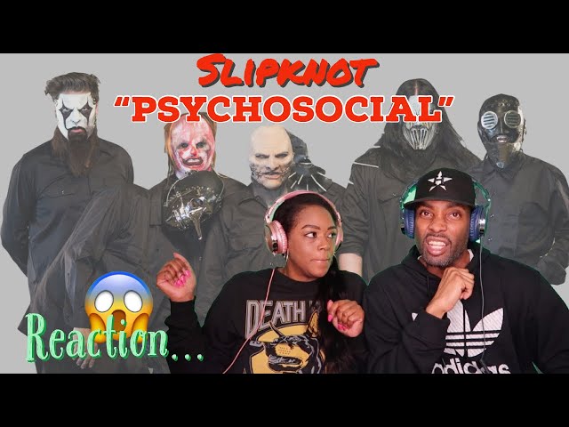 FIRST TIME EVER HEARING SLIPKNOT "PSYCHOSOCIAL" REACTION | THE IRONY HERE...