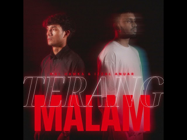 Terang Malam - Mal Hamka & Izzal Anuar (Official Audio)