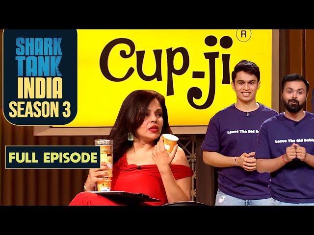 'Cup-Ji' Nominate हुआ था As ' The Most Innovative Beverage' | Shark Tank India S3 | Full Episode