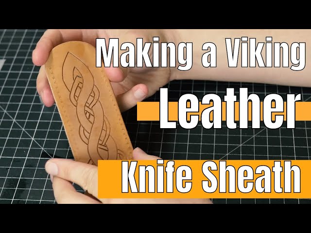 Pt. 2 Making A Viking Leather Knife Sheath