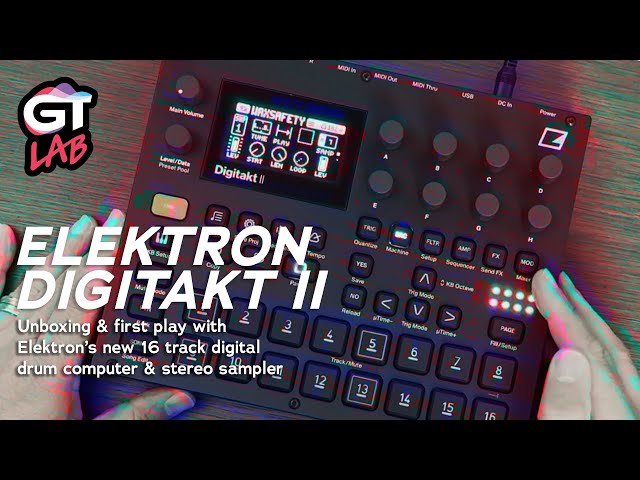 New Elektron Digitakt II: Unboxing and First Play with the Stereo Sampler and Drum Machine