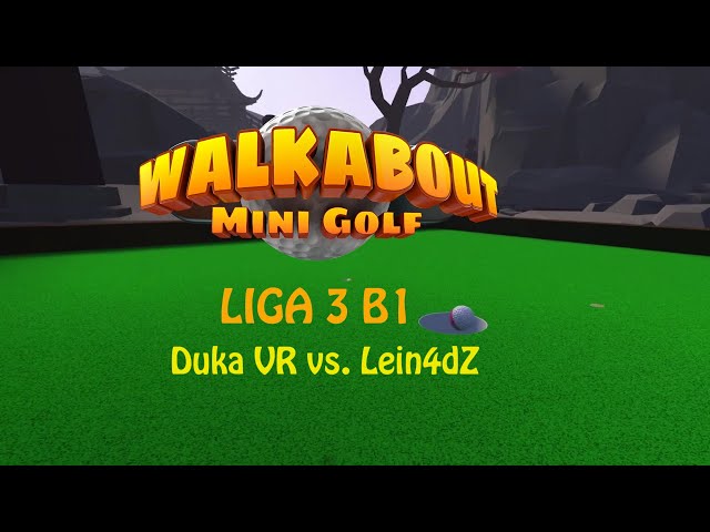Walkabout Mini Golf Liga | Liga 3 B1 | Duka VR vs. Lein4dZ | Quest 3 Standalone [Deutsch | German]