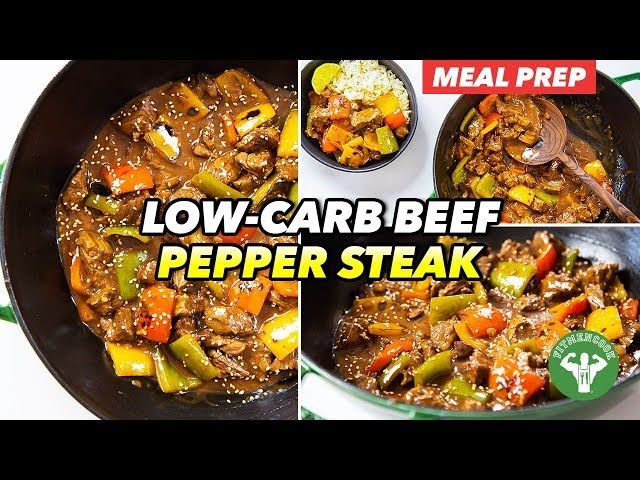 Meal Prep - Low-Carb Beef Pepper Steak