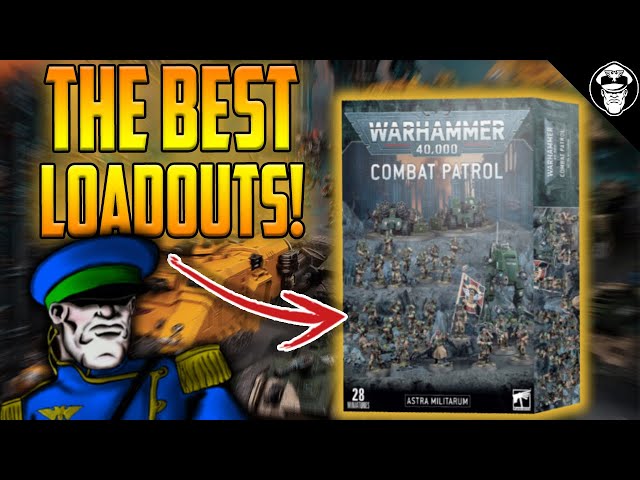 The BEST Way to Build the Astra Militarum Combat Patrol! | Astra Militarum | Warhammer 40,000