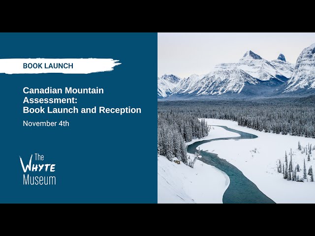 The Canadian Mountain Assessment: Book Launch and Reception