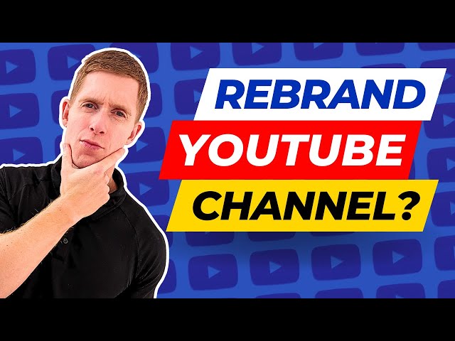 Should You START A NEW Youtube Channel Or REBRAND An OLD One? [CONFIRMED For 2024]