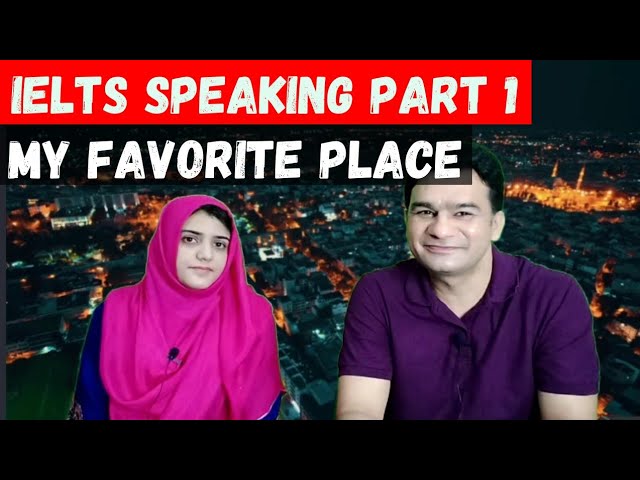 IELTS Preparation l My Favorite Place by Sir NA Saqib Best IELTS and Spoken English Trainer in LHR