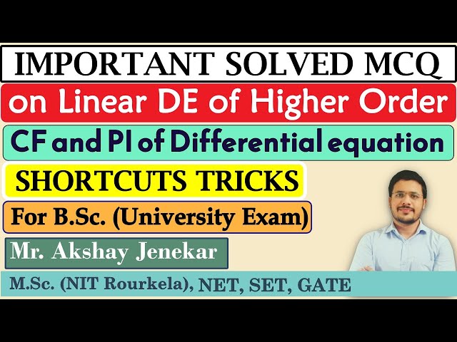 Solved MCQ on Linear Differential Equation of higher order | CF and PI | Shortcuts | BSc Mathematics