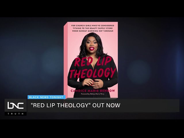Theologian Candice Marie Benbow Discusses ‘Red Lip Theology’ Book