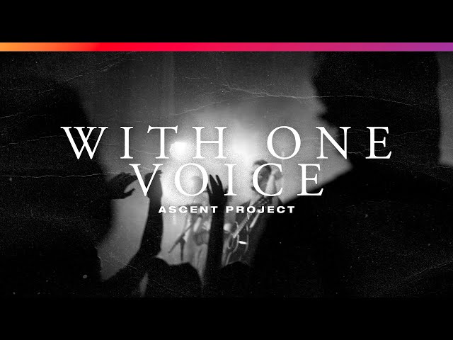 Ascent Project - With One Voice [LIVE]