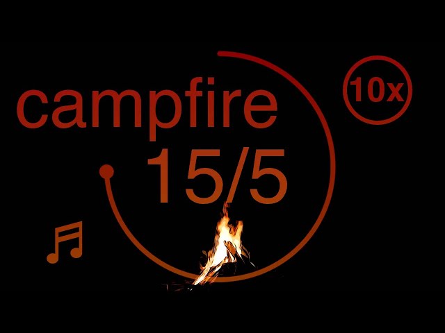 15/5 - Pomodoro - 15 minute timer with 5 minute breaks - Campfire Sounds